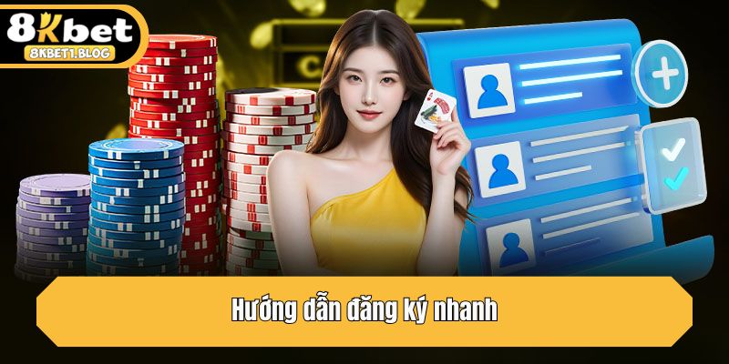 Hướng dẫn đăng ký nhanh